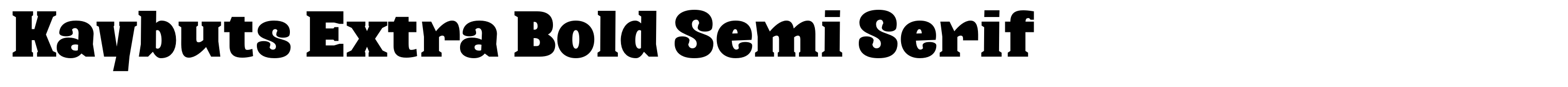 Kaybuts Extra Bold Semi Serif